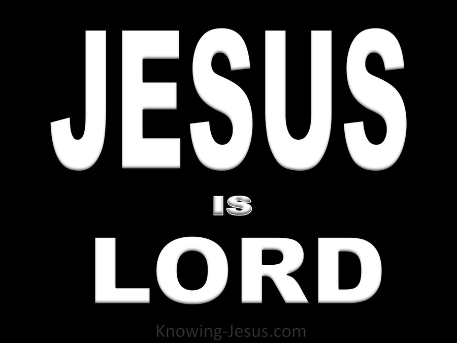 JESUS - Is Lord (black)